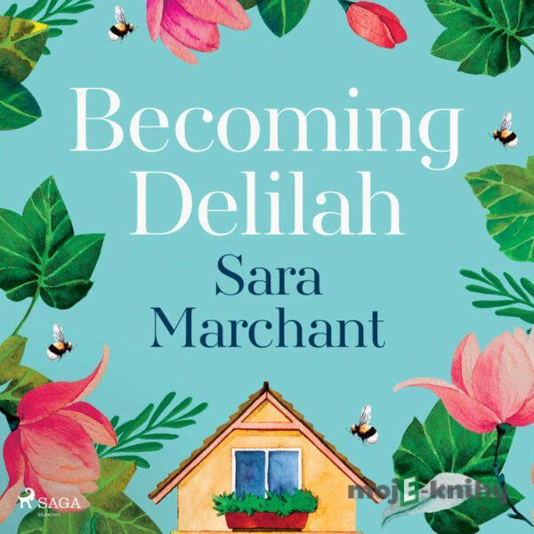 Becoming Delilah (EN) - Sara Marchant