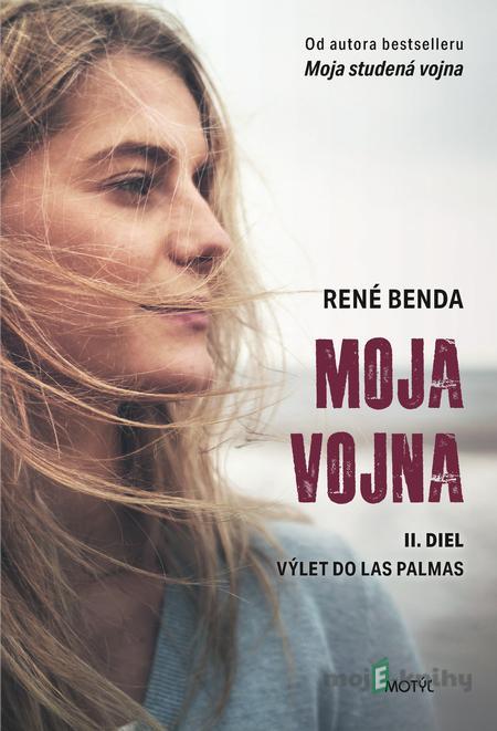 Moja vojna 2 - René Benda Moja vojna 2 - René Benda