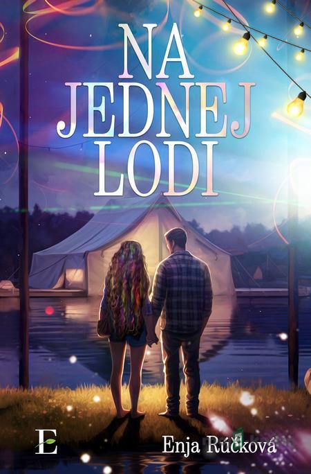 Na jednej lodi - Enja Rúčková Na jednej lodi - Enja Rúčková