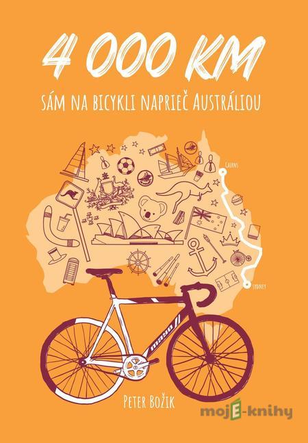 4000 km sám na bicykli naprieč Austráliou 4000 km sám na bicykli naprieč Austráliou