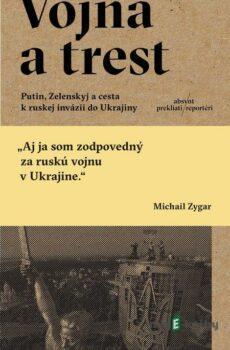 Vojna a trest - Michail Zygar