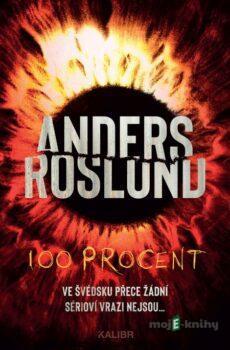 100 procent - Anders Roslund