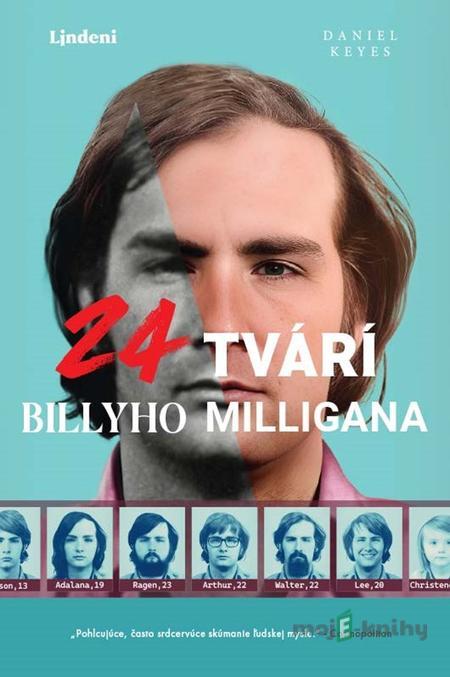 24 tvárí Billyho Milligana - Daniel Keyes 24 tvárí Billyho Milligana - Daniel Keyes