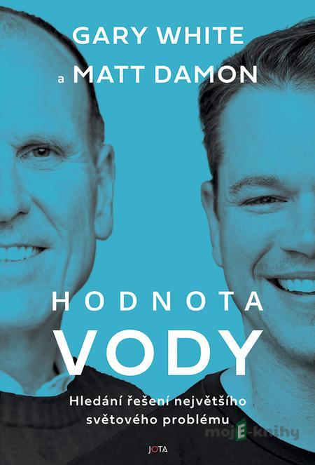 Hodnota vody - Matt Damon Hodnota vody - Matt Damon