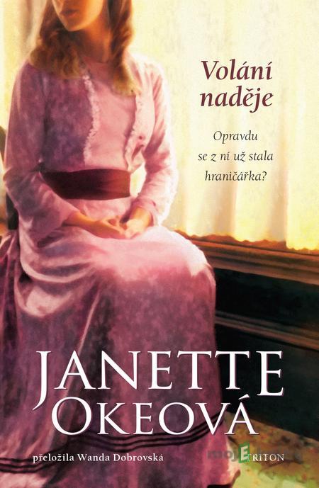 Volání naděje - Janette Okeová Volání naděje - Janette Okeová