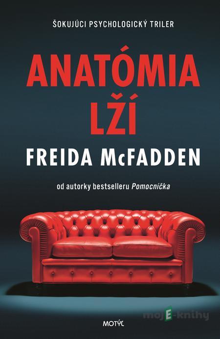 Anatómia lží - Freida McFadden Anatómia lží - Freida McFadden
