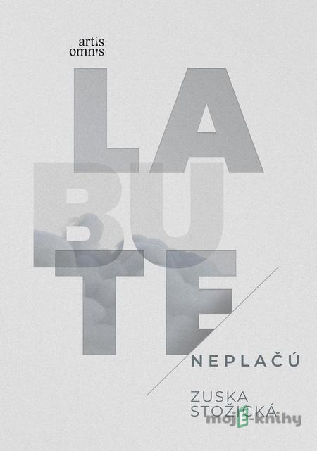 Labute neplačú - Zuska Stožická Labute neplačú - Zuska Stožická
