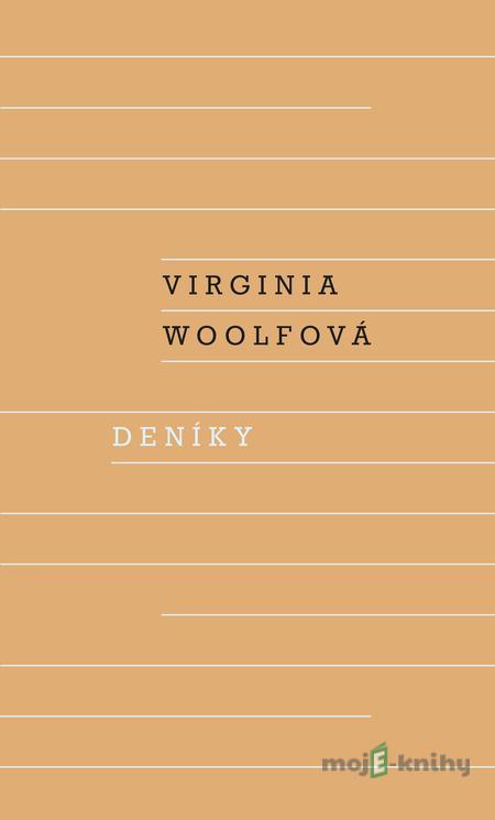 Deníky - Virginia Woolf Deníky - Virginia Woolf