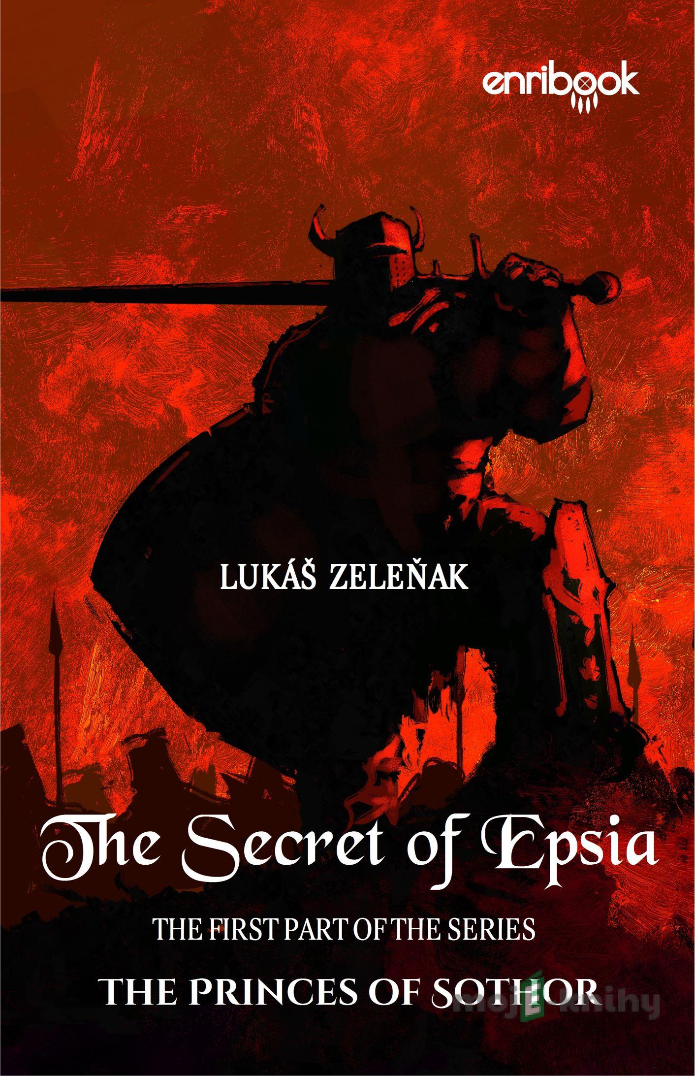 The Secret of Epsia - Lukáš Zeleňak The Secret of Epsia - Lukáš Zeleňak