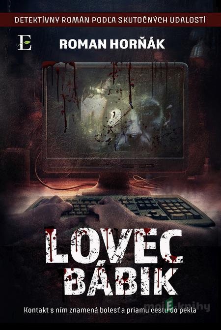 Lovec bábik - Roman Horňák Lovec bábik - Roman Horňák