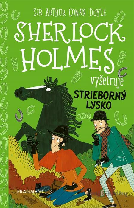 Sherlock Holmes vyšetruje: Strieborný lysko - Arthur Conan Doyle, Stephanie Baudet Sherlock Holmes vyšetruje: Strieborný lysko - Arthur Conan Doyle, Stephanie Baudet