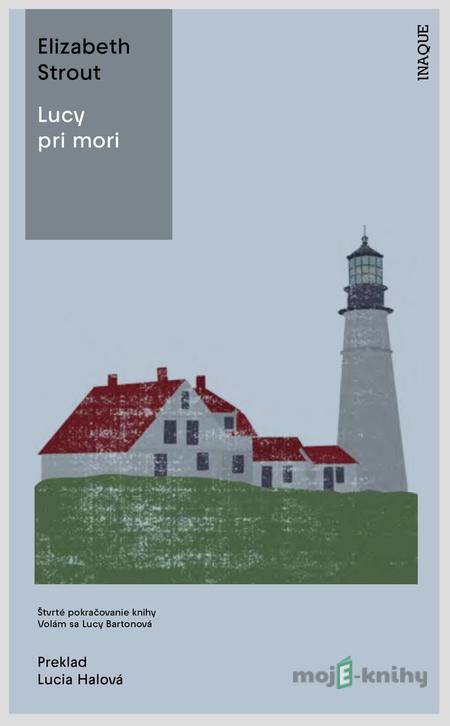 Lucy pri mori - Elizabeth Strout Lucy pri mori - Elizabeth Strout