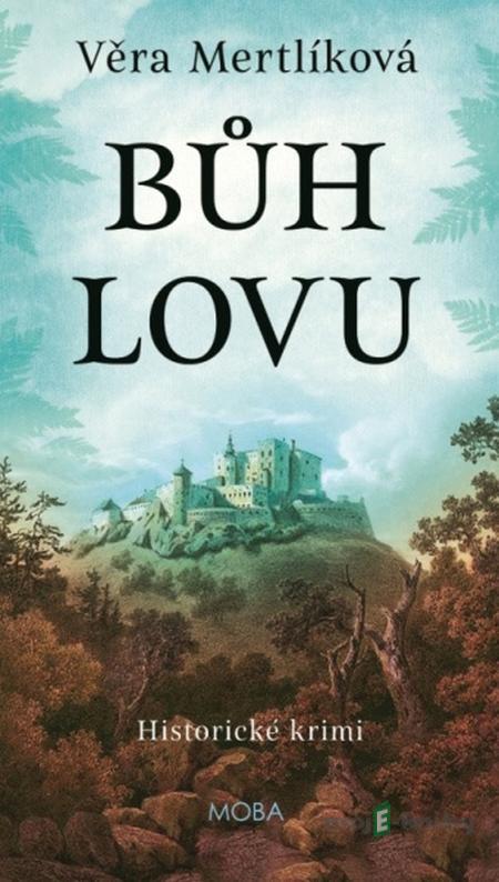 Bůh lovu - Věra Mertlíková Bůh lovu - Věra Mertlíková