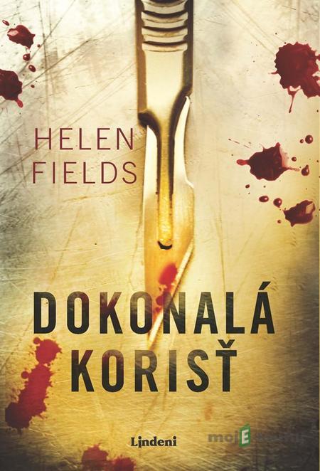 Dokonalá korisť - Helen Fieldsová Dokonalá korisť - Helen Fieldsová