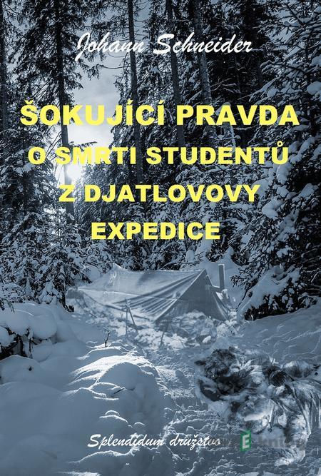 Šokující pravda o smrti studentů z Djatlovovy expedice - Johann Schneider Šokující pravda o smrti studentů z Djatlovovy expedice - Johann Schneider