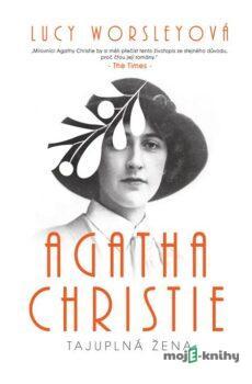 Agatha Christie - Tajuplná žena - Lucy Worsleyová