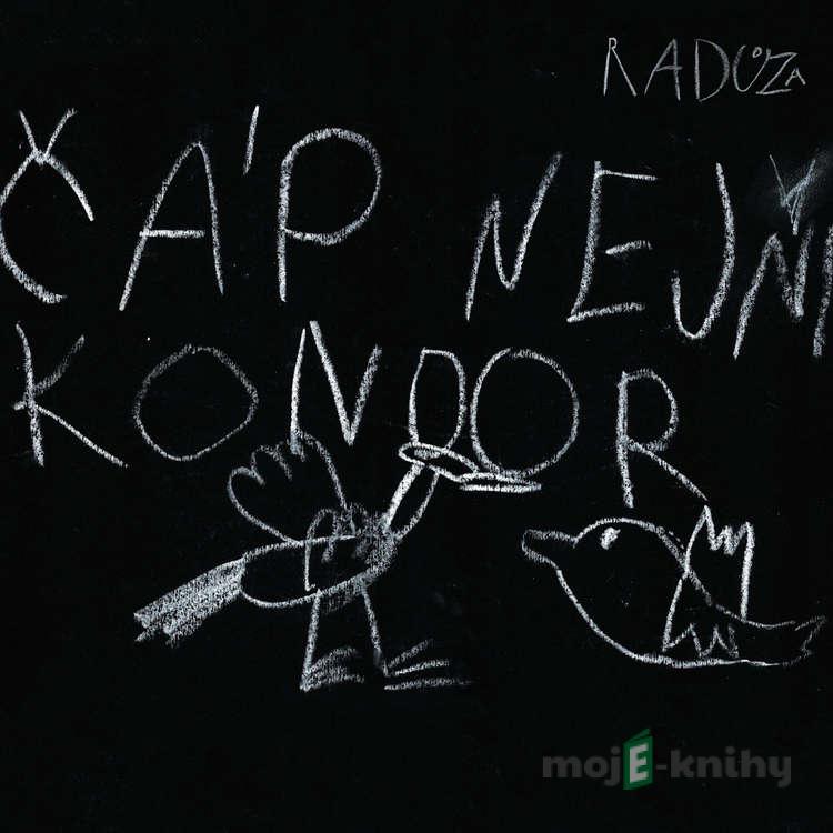 Čáp nejni kondor - Radůza Čáp nejni kondor - Radůza