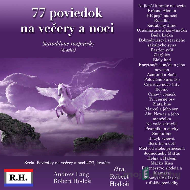 77 poviedok na večery a noci - Andrew Lang,Róbert Hodoši 77 poviedok na večery a noci - Andrew Lang,Róbert Hodoši
