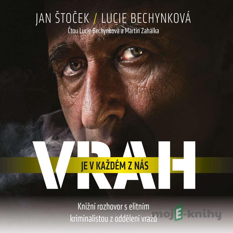 Vrah je v každém z nás - Lucie Bechynková,Jan Štoček Vrah je v každém z nás - Lucie Bechynková,Jan Štoček