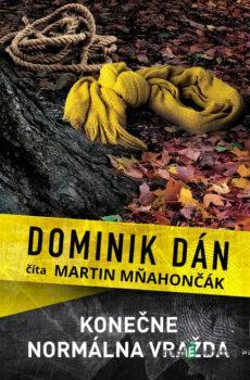 Konečne normálna vražda - Dominik Dán