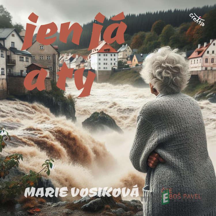 Jen já a ty - Marie Vosiková Jen já a ty - Marie Vosiková