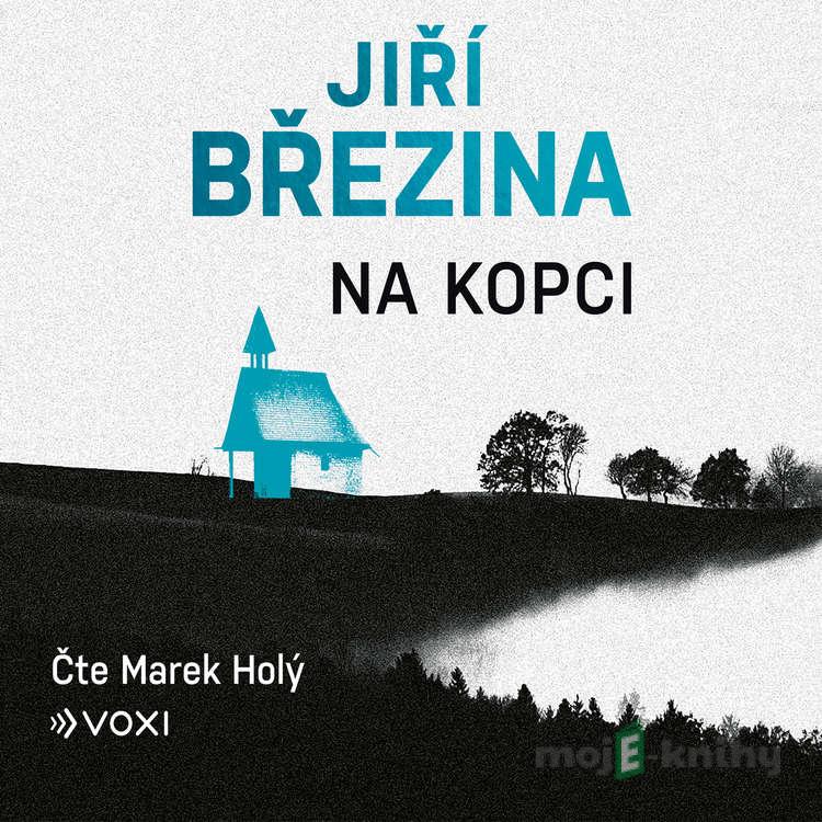 Na kopci - Jiří Březina Na kopci - Jiří Březina