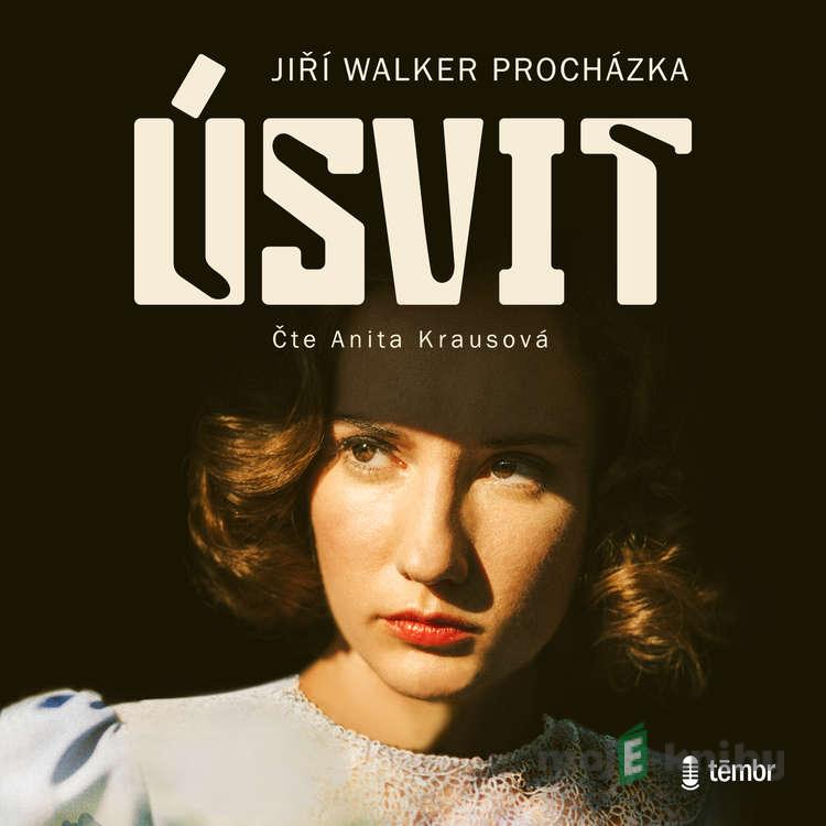 Úsvit - Jiří Walker Procházka Úsvit - Jiří Walker Procházka