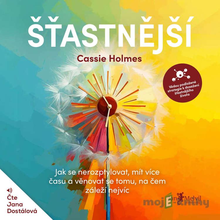 Šťastnější - Cassie Holmes Šťastnější - Cassie Holmes