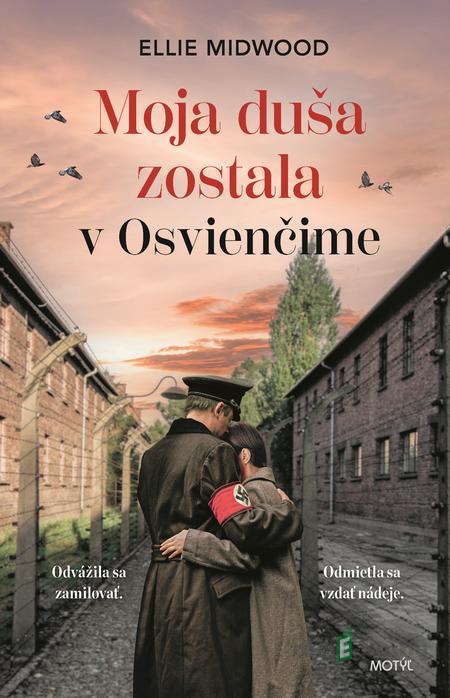 Moja duša zostala v Osvienčime - Ellie Midwood Moja duša zostala v Osvienčime - Ellie Midwood