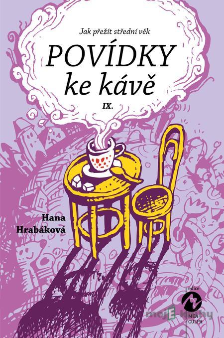 Povídky ke kávě IX - Hana Hrabáková Povídky ke kávě IX - Hana Hrabáková