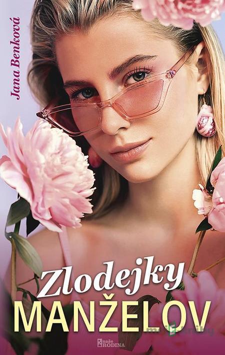 Zlodejky manželov - Jana Benková Zlodejky manželov - Jana Benková