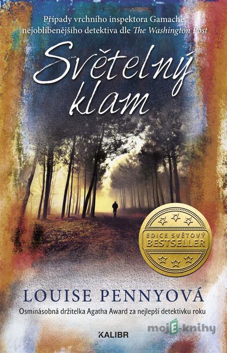 Světelný klam - Louise Penny Světelný klam - Louise Penny