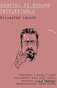 Adoptuj si svojho intelektuála - Silvester Lavrík
