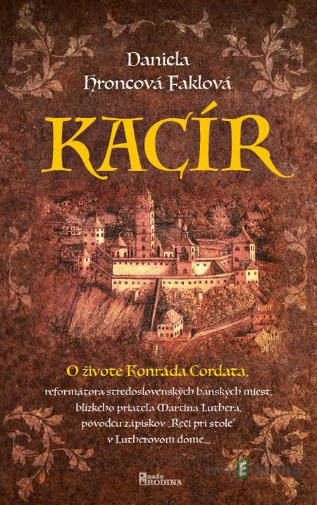 Kacír - Daniela Hroncová - Faklová Kacír - Daniela Hroncová - Faklová