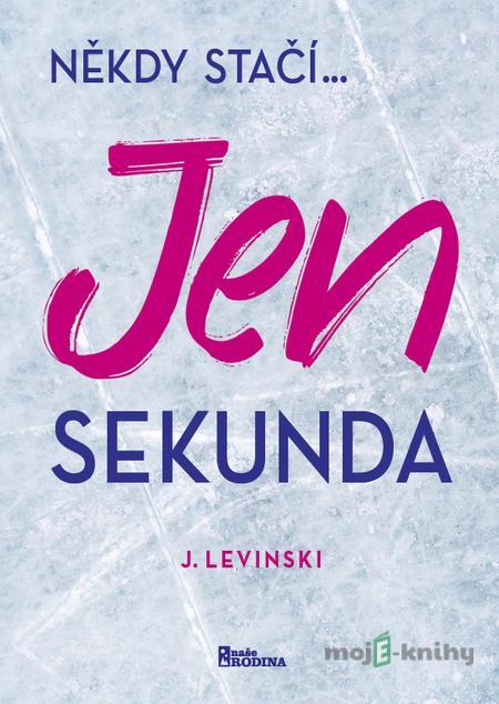 Jen sekunda - J. Levinski Jen sekunda - J. Levinski