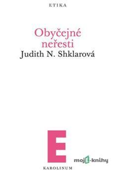 Obyčejné neřesti - Judith N.  Shklarová