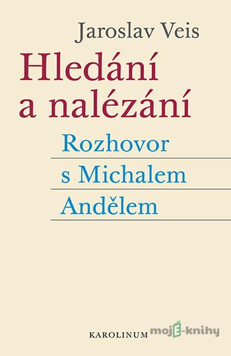 Hledání a nalézání - Jaroslav Veis Hledání a nalézání - Jaroslav Veis
