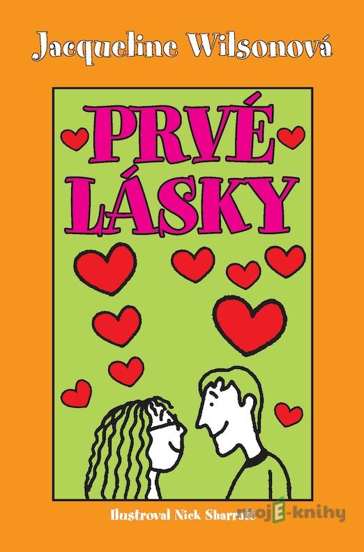 Prvé lásky - Jacqueline Wilson Prvé lásky - Jacqueline Wilson