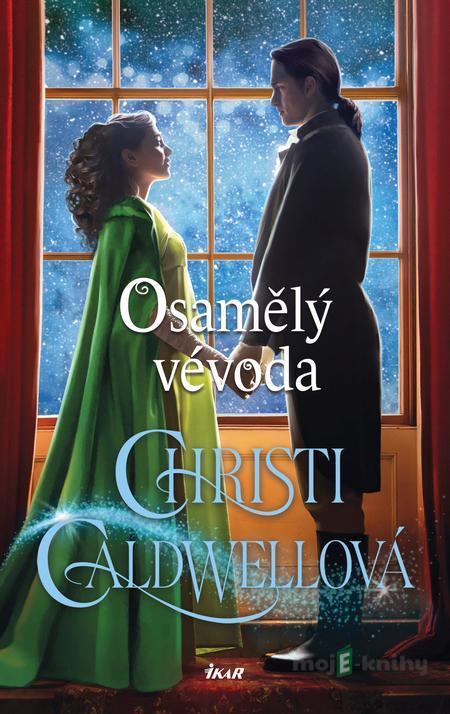 Osamělý vévoda - Christi Caldwell Osamělý vévoda - Christi Caldwell