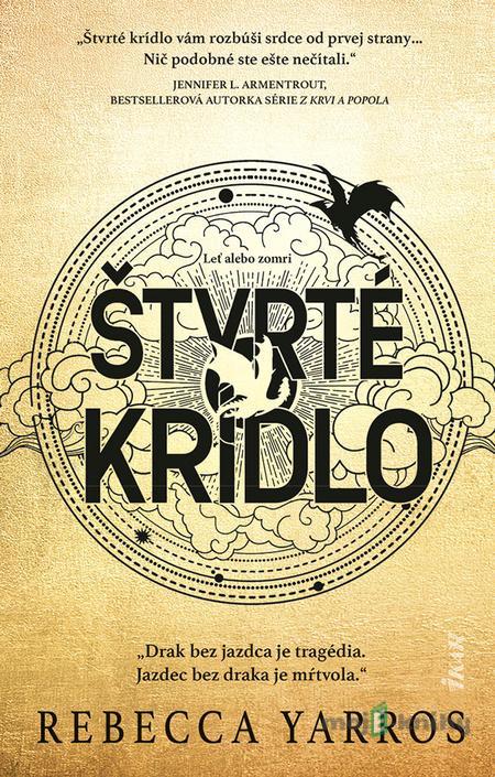 Štvrté krídlo - Rebecca Yarros Štvrté krídlo - Rebecca Yarros