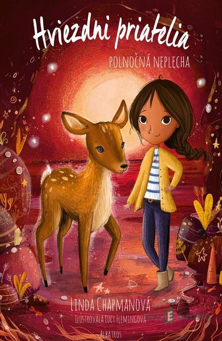Hviezdni priatelia: Polnočná neplecha - Linda Chapman Hviezdni priatelia: Polnočná neplecha - Linda Chapman