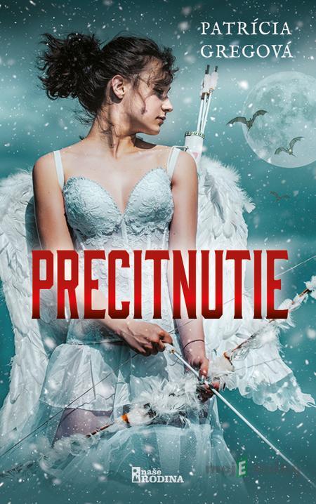 Precitnutie - Patrícia Gregová Precitnutie - Patrícia Gregová