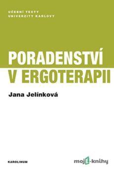 Poradenství v ergoterapii - Jana Jelínková