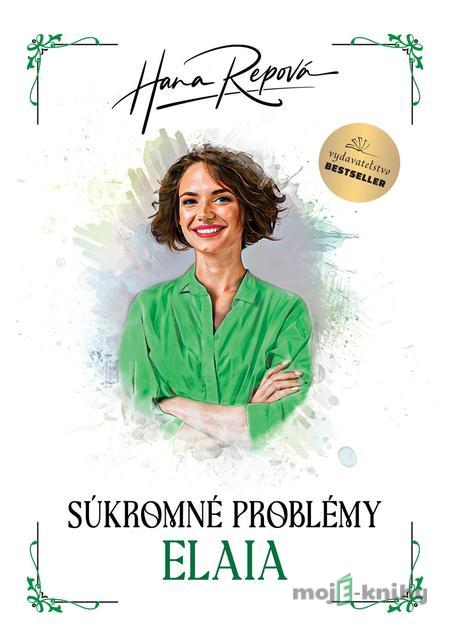 Súkromné problémy: Elaia - Hana Repová Súkromné problémy: Elaia - Hana Repová