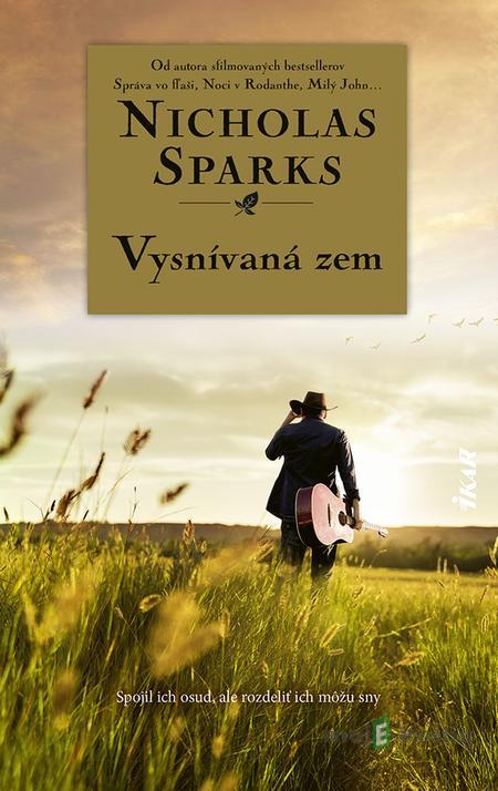 Vysnívaná zem - Nicholas Sparks Vysnívaná zem - Nicholas Sparks