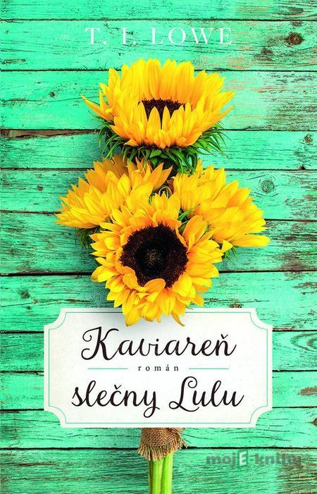 Kaviareň slečny Lulu - T.I. Lowe Kaviareň slečny Lulu - T.I. Lowe