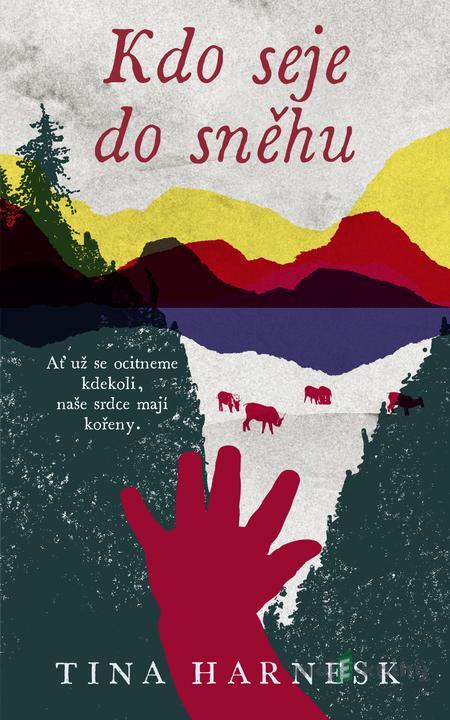 Kdo seje do sněhu - Tina Harnesk Kdo seje do sněhu - Tina Harnesk