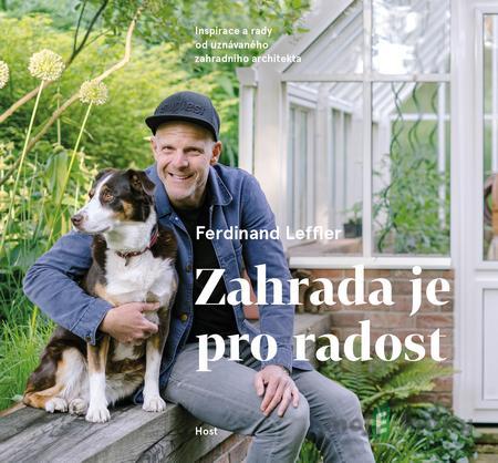 Zahrada je pro radost - Ferdinand Leffler Zahrada je pro radost - Ferdinand Leffler