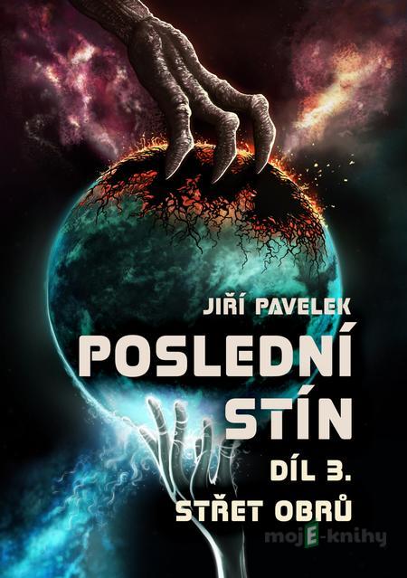 Poslední stín - Jiří Pavelek Poslední stín - Jiří Pavelek