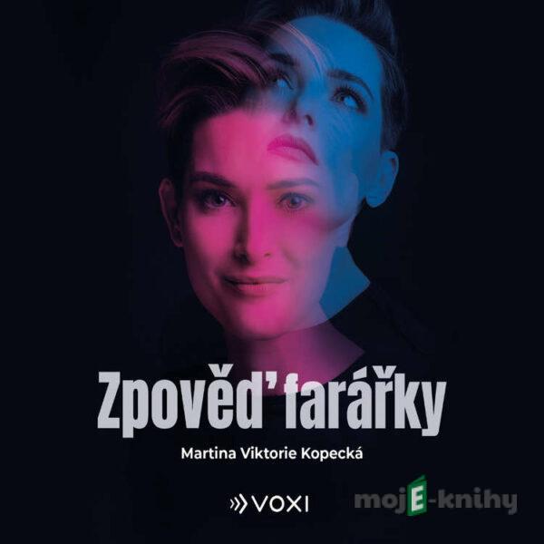 Zpověď farářky - Martina Viktorie Kopecká